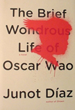 Junot Diaz  The Brief Wondrous Life of Oscar Wao