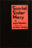 Julia Peterkin  Scarlet Sister Mary