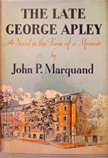 John P. Marquand  The Late George Apley