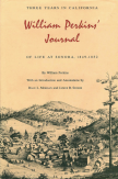 William Perkins Three Years in California: William Perkins' Journal of Life at Sonora, 1849-1852